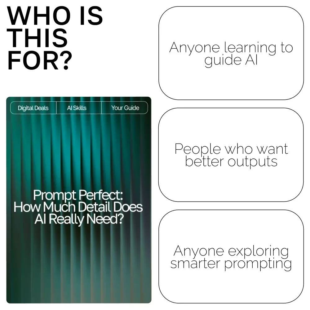 Prompt Perfect: How Much Detail Does AI Really Need? | Guide for Crafting High-Impact Prompts | AI Prompting eBook | Digital Download for Mastering how much detail ai needs in a prompt