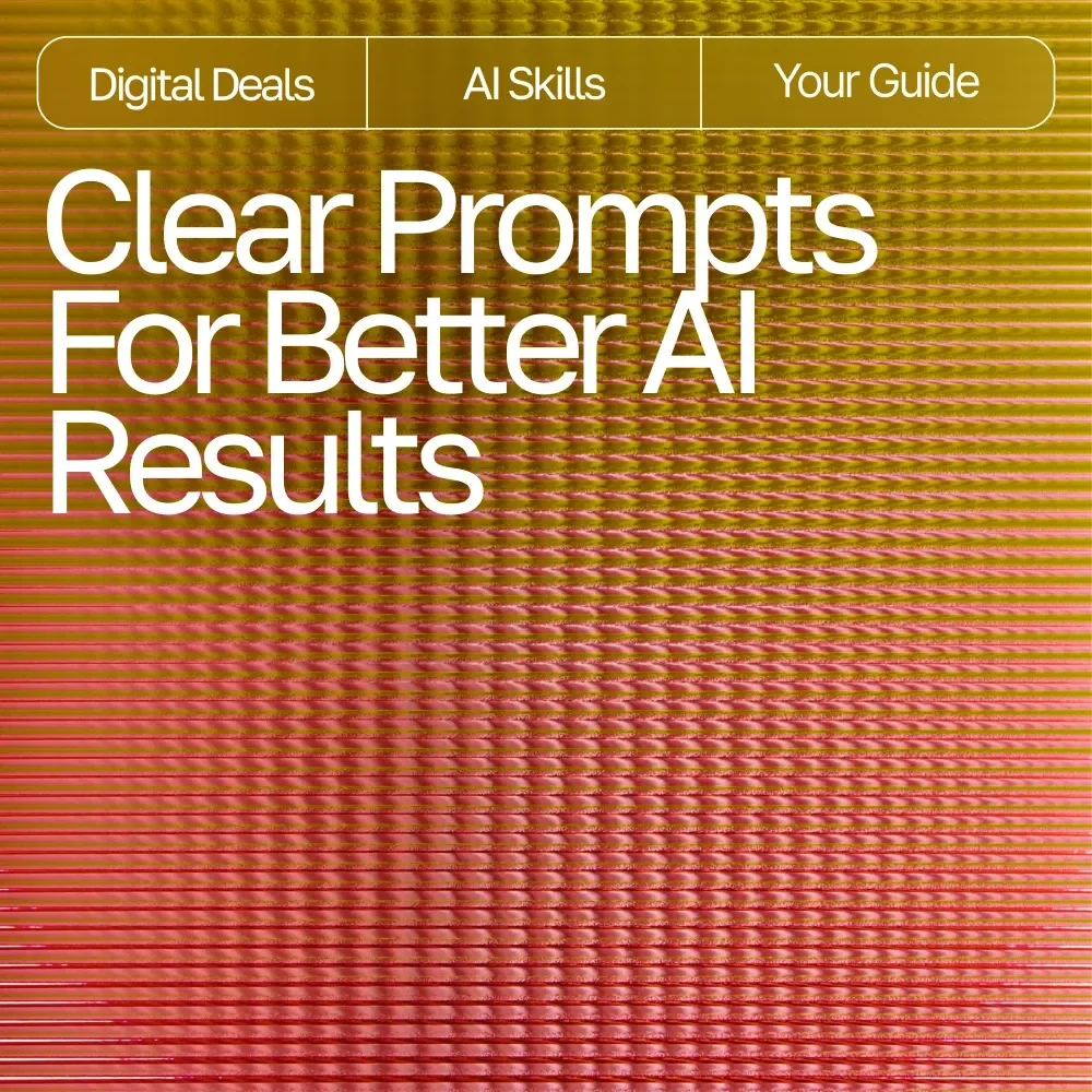 Clear Prompts for Better AI Results | Digital eBook on How to Give Clear Instructions to AI for Accurate, Creative, and Reliable Outputs