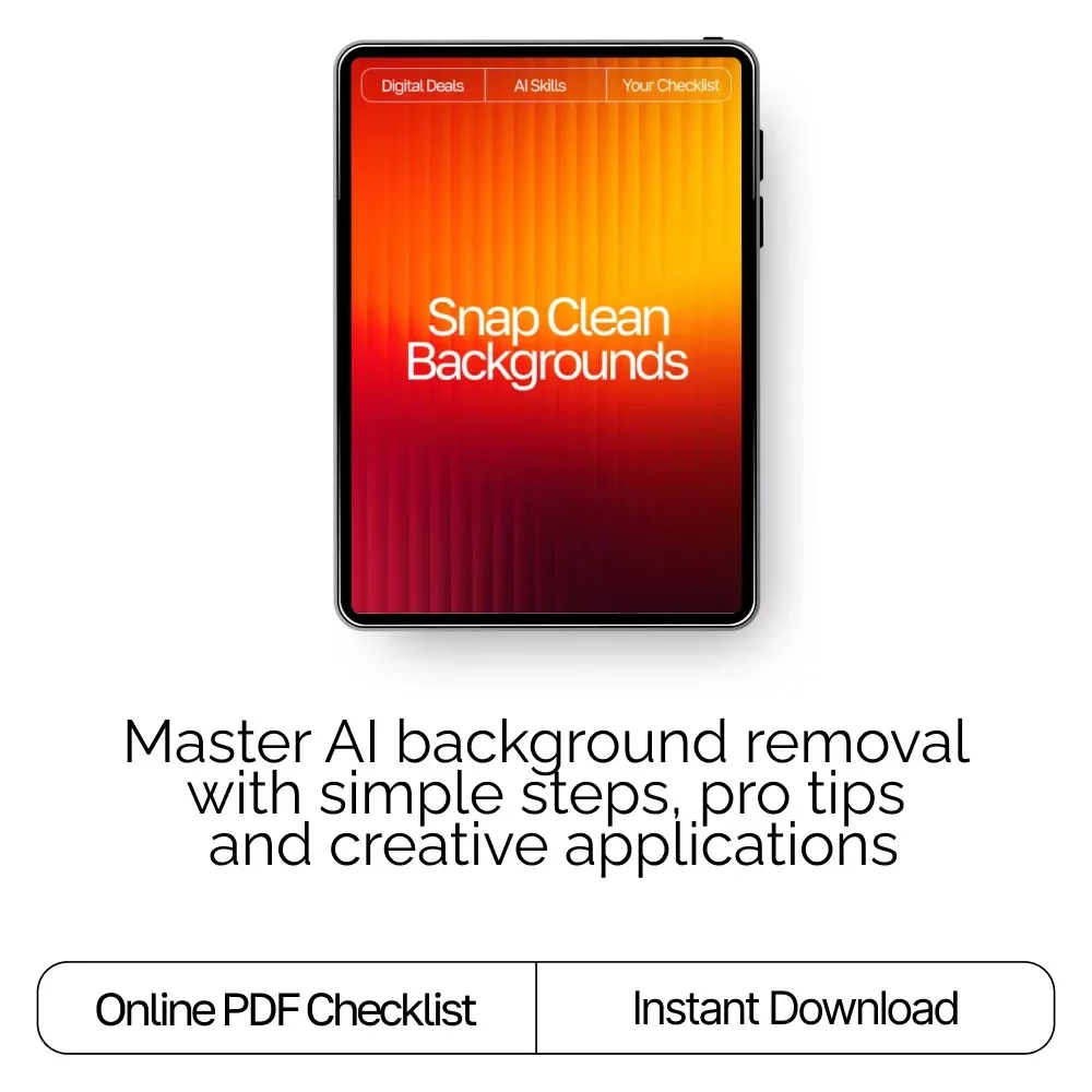 Snap Clean Backgrounds | AI Background Removal Checklist for Creators, Etsy Sellers & E-Commerce | Digital Download | Perfect for Product Photos | ai tools for removing backgrounds