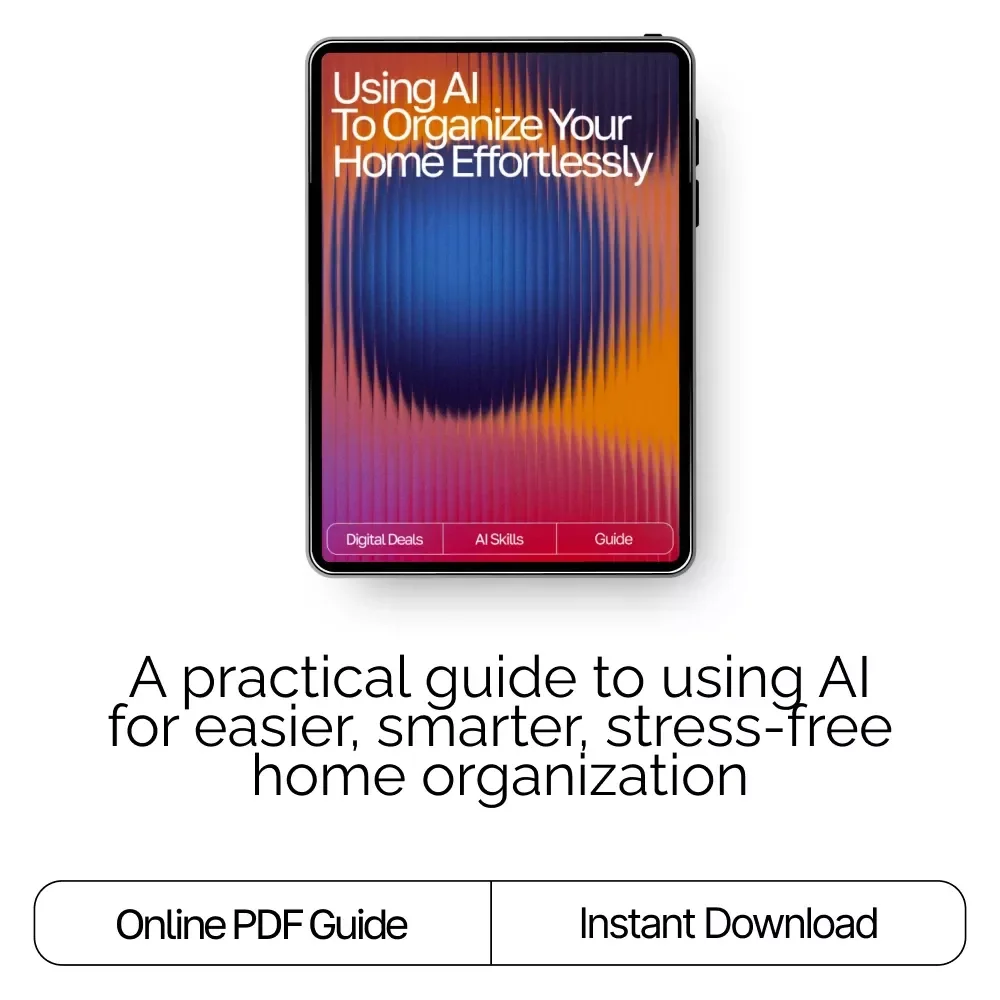 Using AI to Organize Your Home Effortlessly | how to use ai for home organization | Digital Guide for Stress-Free Home Decluttering & Smart Systems
