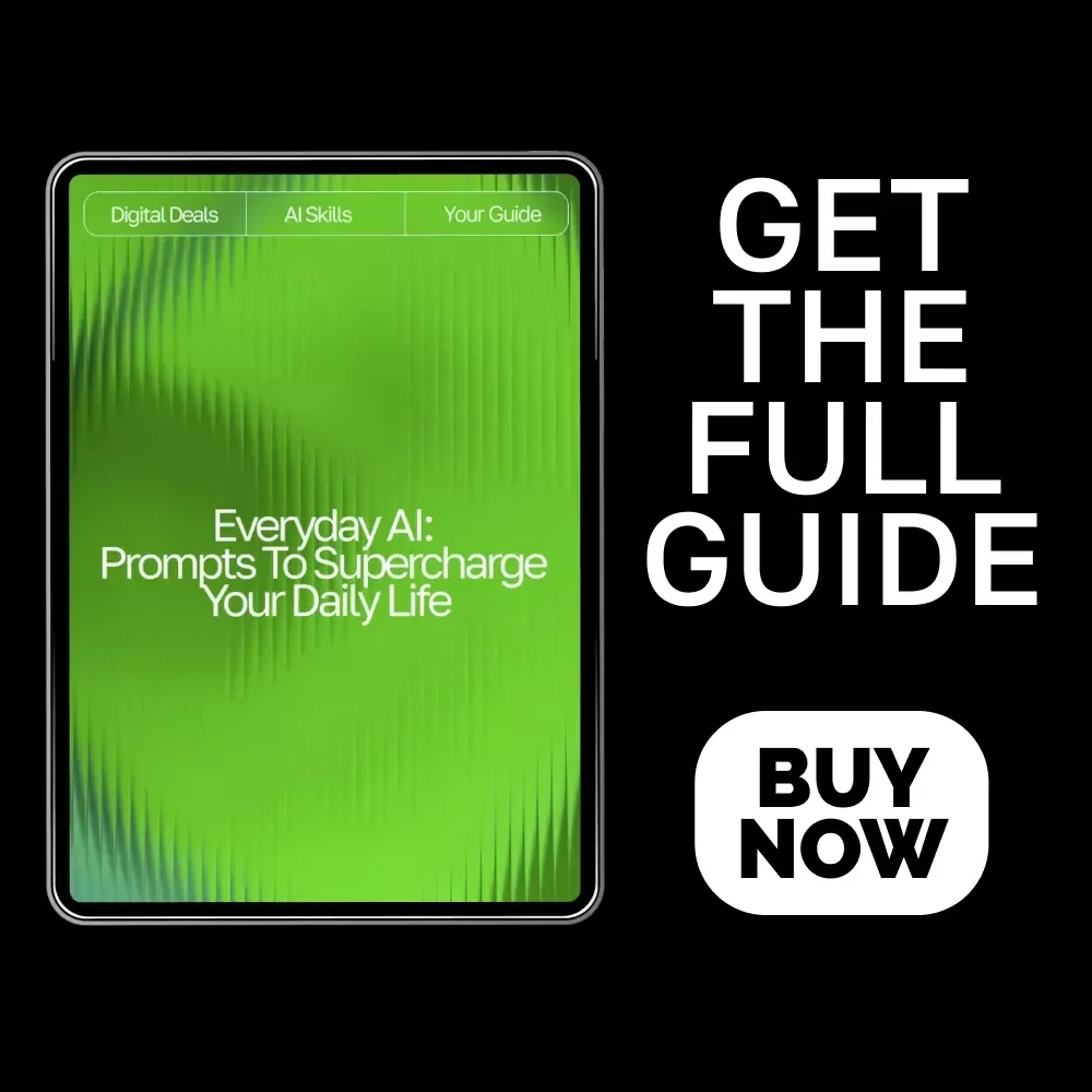 Everyday AI: Prompts to Supercharge Your Daily Life | Digital Guide | AI Prompt Templates for Daily Use | Productivity, Creativity & Organization Toolkit