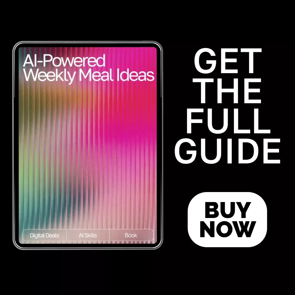 AI-Powered Weekly Meal Ideas | Digital eBook for Creating Smart, Healthy, and Easy AI Personalized Weekly Meal Ideas
