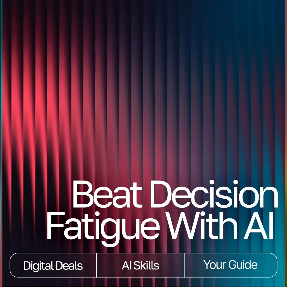 Reusable Templates to Beat Decision Fatigue with AI | Digital eBook | Reusable Prompt Templates for Decision Fatigue | Productivity, Focus & Mental Clarity Guide