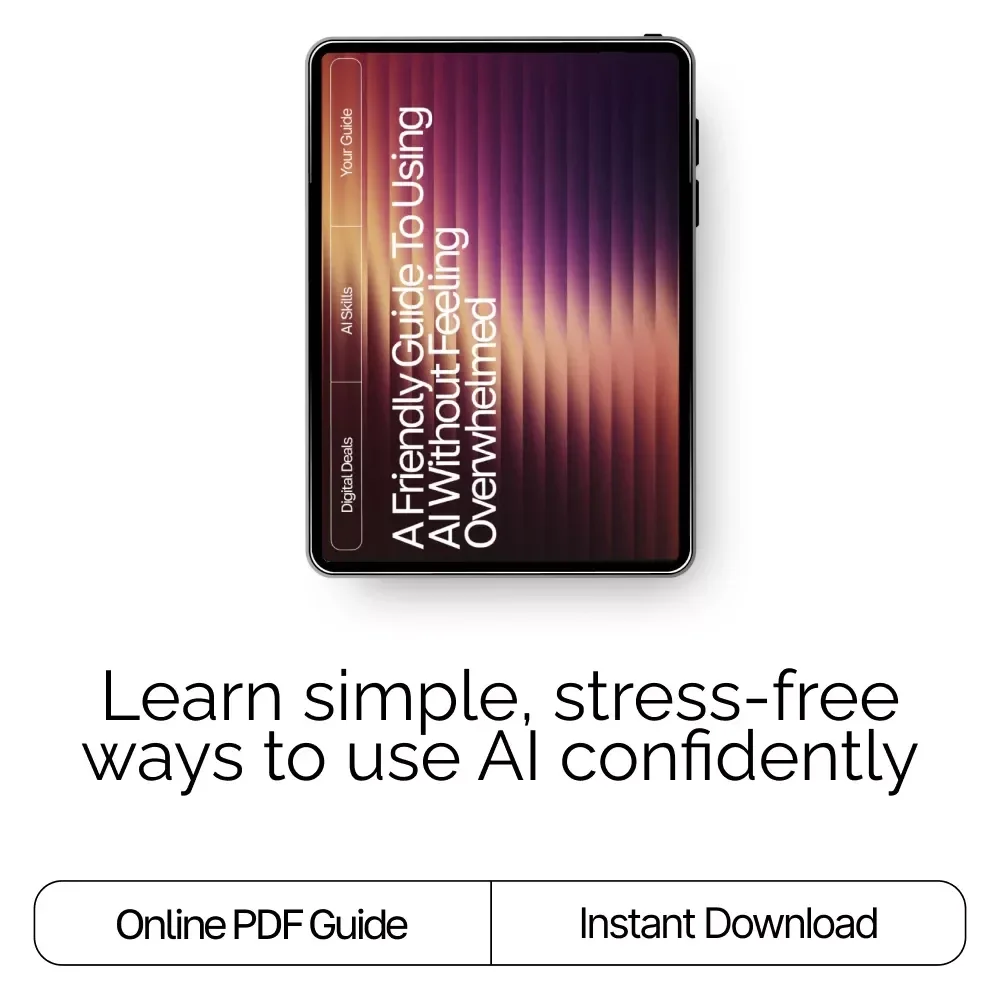 A Friendly Guide to Using AI Without Feeling Overwhelmed | Digital Download for Learning How to Use AI Without Getting Overwhelmed