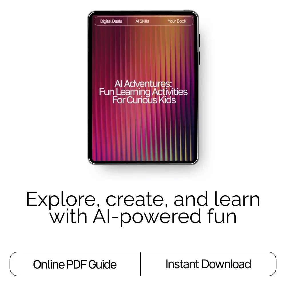 AI Adventures: Fun Learning Activities for Curious Kids | Digital eBook | AI Ideas for Kids Learning Activities | Educational & Creative STEM Guide