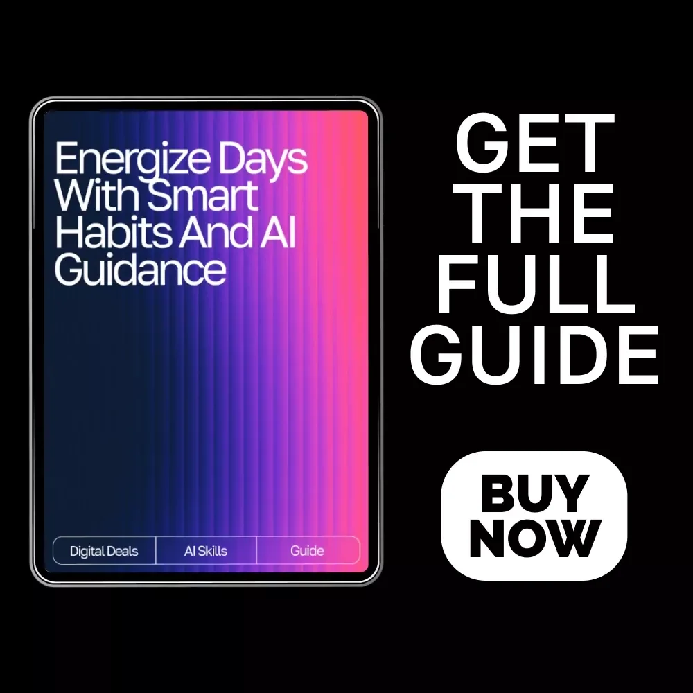 Energize Days with Smart Habits and AI Guidance – Digital Wellness Guide for Boosted Vitality, Daily Productivity, and ai suggestions for energy-boosting habits | Instant Download Lifestyle eBook