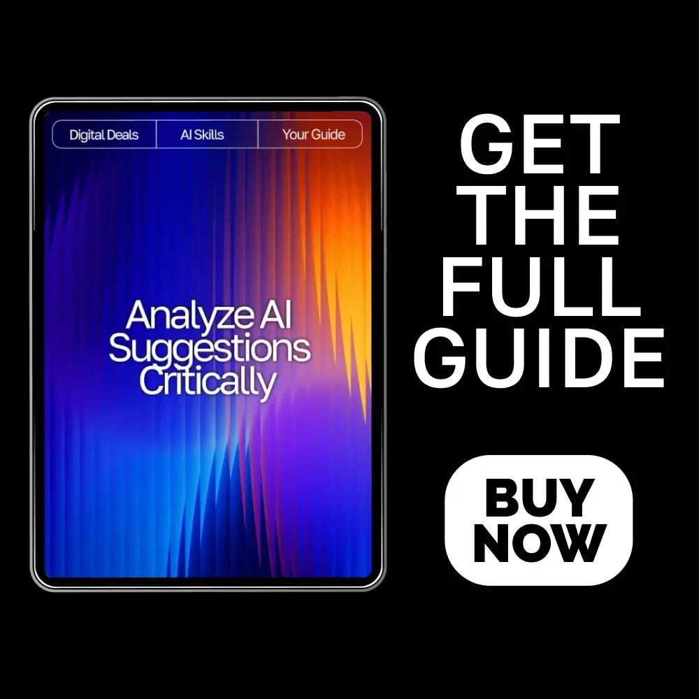 Analyze AI Suggestions Critically – Ultimate Guide on How to Analyze AI Suggestions Critically for Better Results, Spot Bias, and Improve Outputs