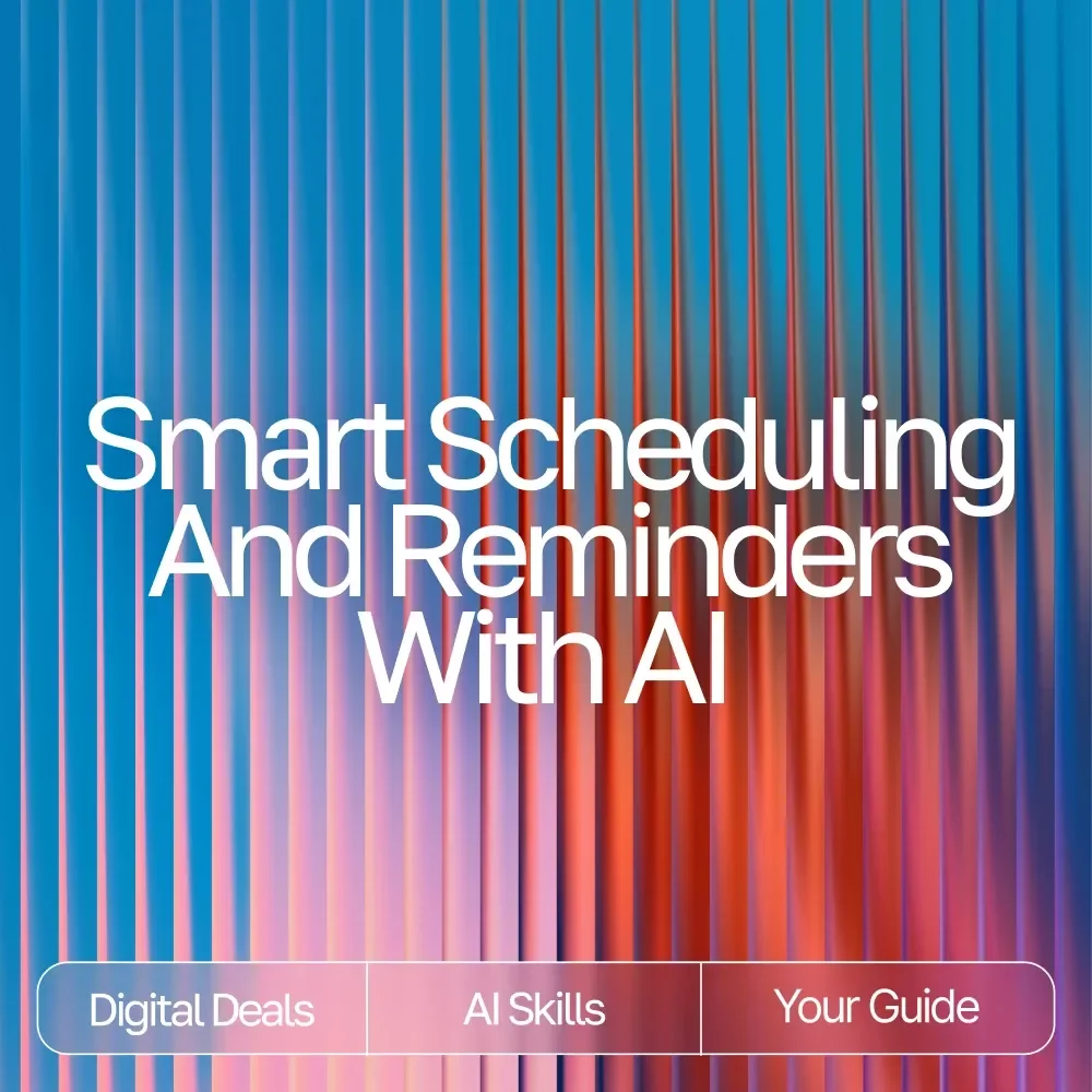 Smart Scheduling and Reminders with AI: The Ultimate AI Help for Scheduling and Reminders eBook for Boosting Productivity and Time Management