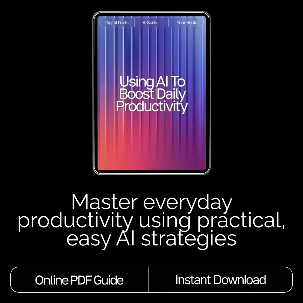 Using AI to Boost Daily Productivity – Digital Download | AI Productivity Guide, eBook & Checklist for Workflow Automation, Creativity, and Time Management