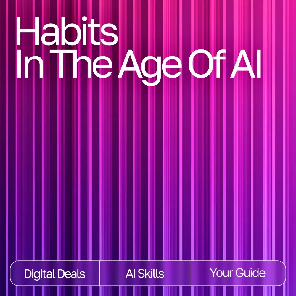 Habits in the Age of AI: Ultimate Guide & AI Tool for Habit Tracking eBook, Checklist, and Smart Habit System