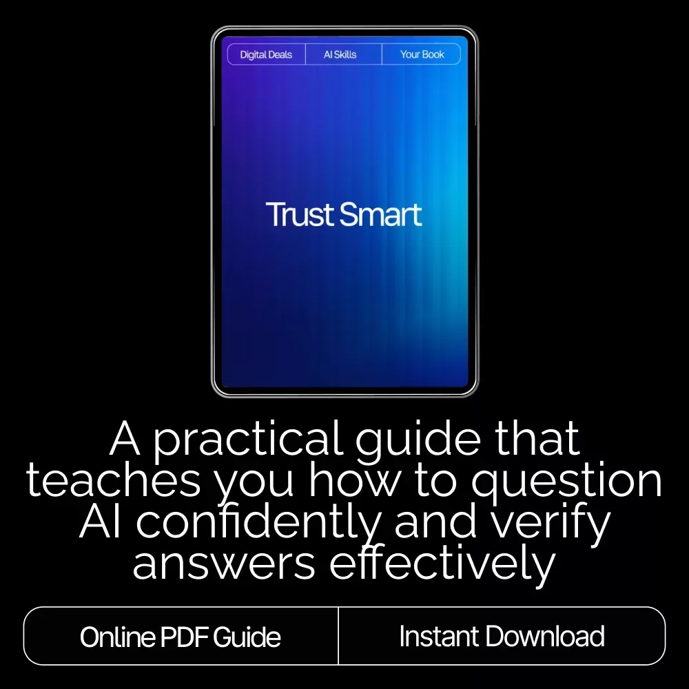 Trust Smart | Ebook Guide for Smarter AI Use | what to ask before trusting ai answers | Critical Thinking Prompts & Safety Checks for Evaluating AI Responses
