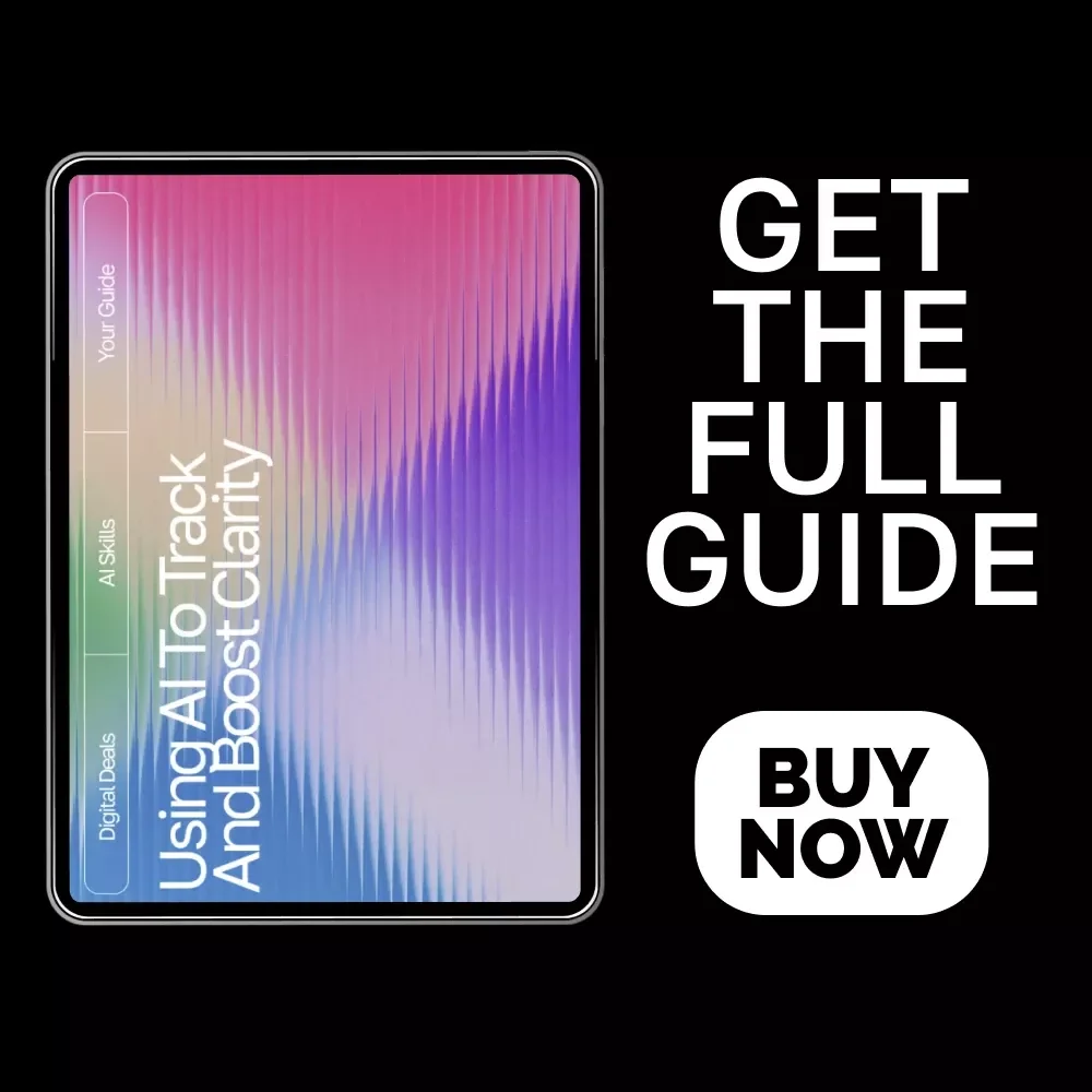 Using AI to Track and Boost Clarity | Digital Guide for Focus, Mindfulness, and Productivity with an AI Tracker for Mental Clarity