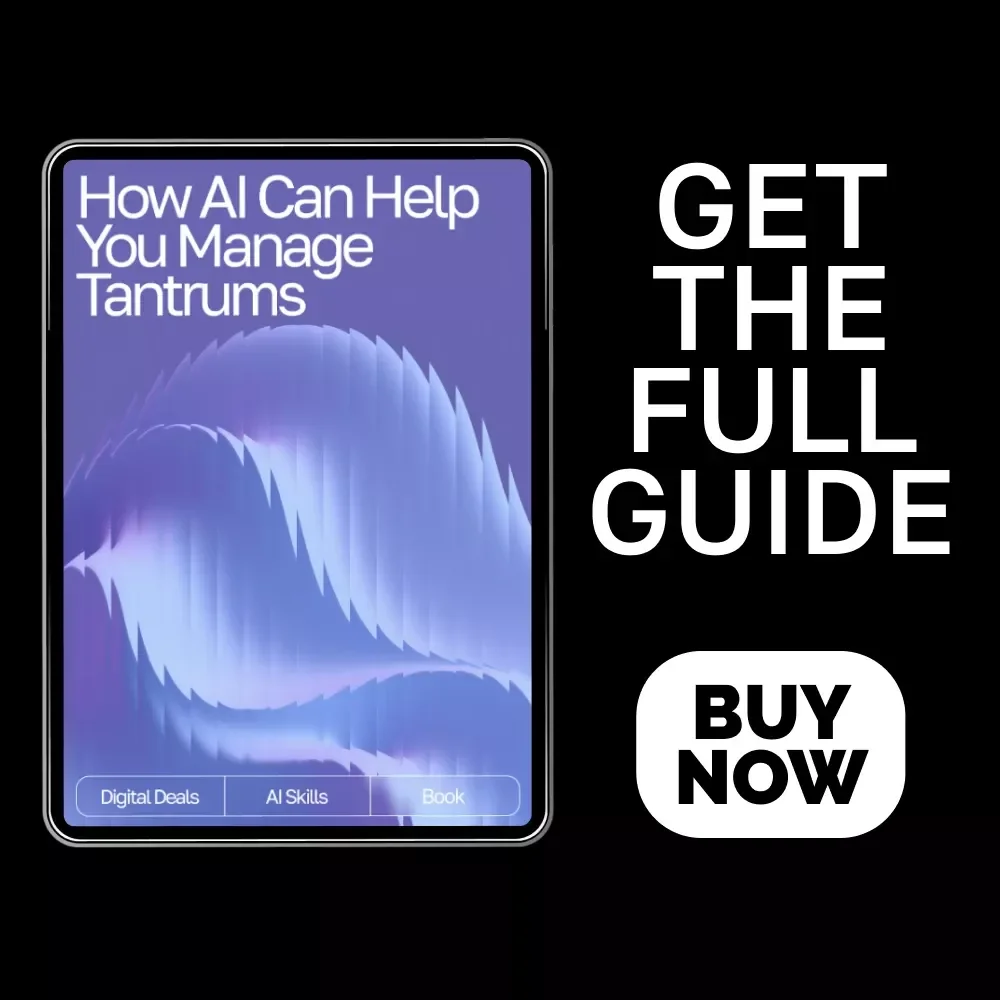 How AI Can Help You Manage Tantrums | Parenting eBook for Calm Routines | Gentle Guidance, AI Tools & Practical Strategies | ai help for managing tantrums