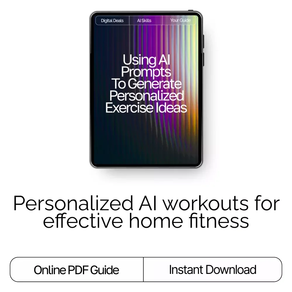 Using AI Prompts to Generate Personalized Exercise Ideas – Home Fitness eBook, Workout Guide, AI Workout Checklist
