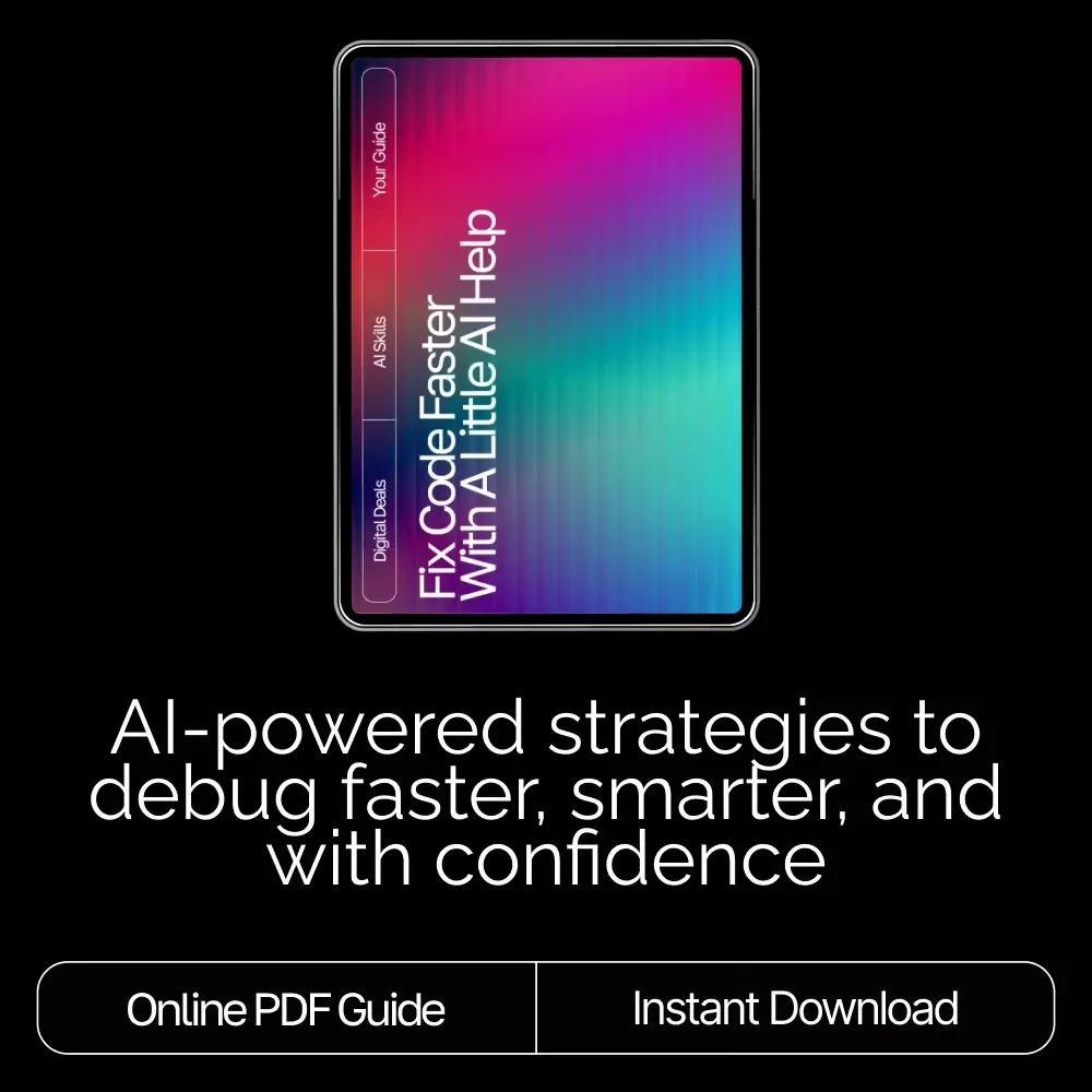 Fix Code Faster with a Little AI Help — Debugging Guide for Beginners | Learn how to use ai to debug simple code | Step-by-Step Prompting Tips & Troubleshooting System (Digital Download)