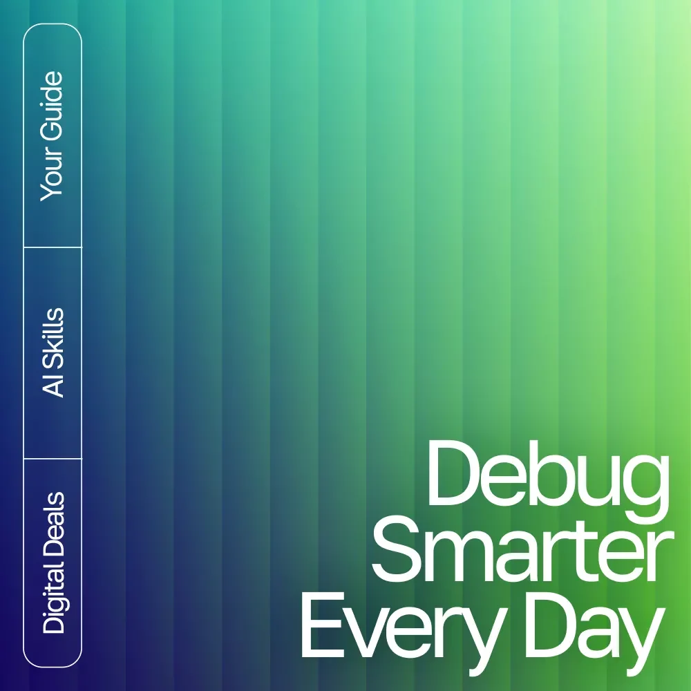 Debug Smarter Every Day — AI Debugging Guide, Coding Error Fixing eBook, Prompt Writing Checklist for Developers, Software Debug Workflow Digital Download
