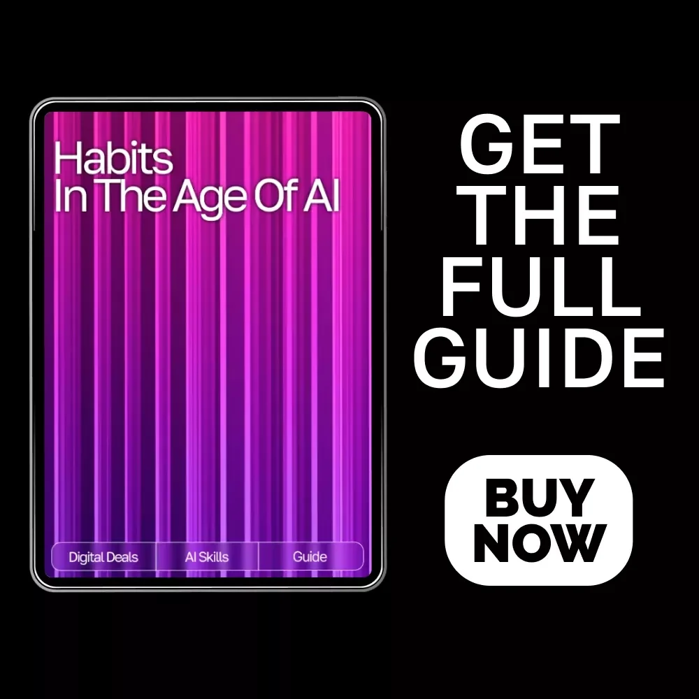 Habits in the Age of AI: Ultimate Guide & AI Tool for Habit Tracking eBook, Checklist, and Smart Habit System
