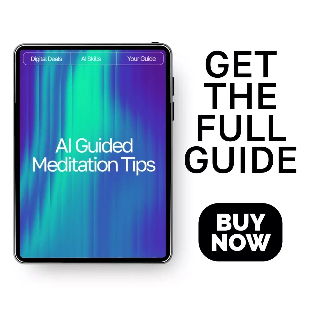 AI Guided Meditation Tips | Digital Guide for Mindful Beginners & Creators | AI-Guided Meditation Suggestions | Personalized Wellness Prompt Book