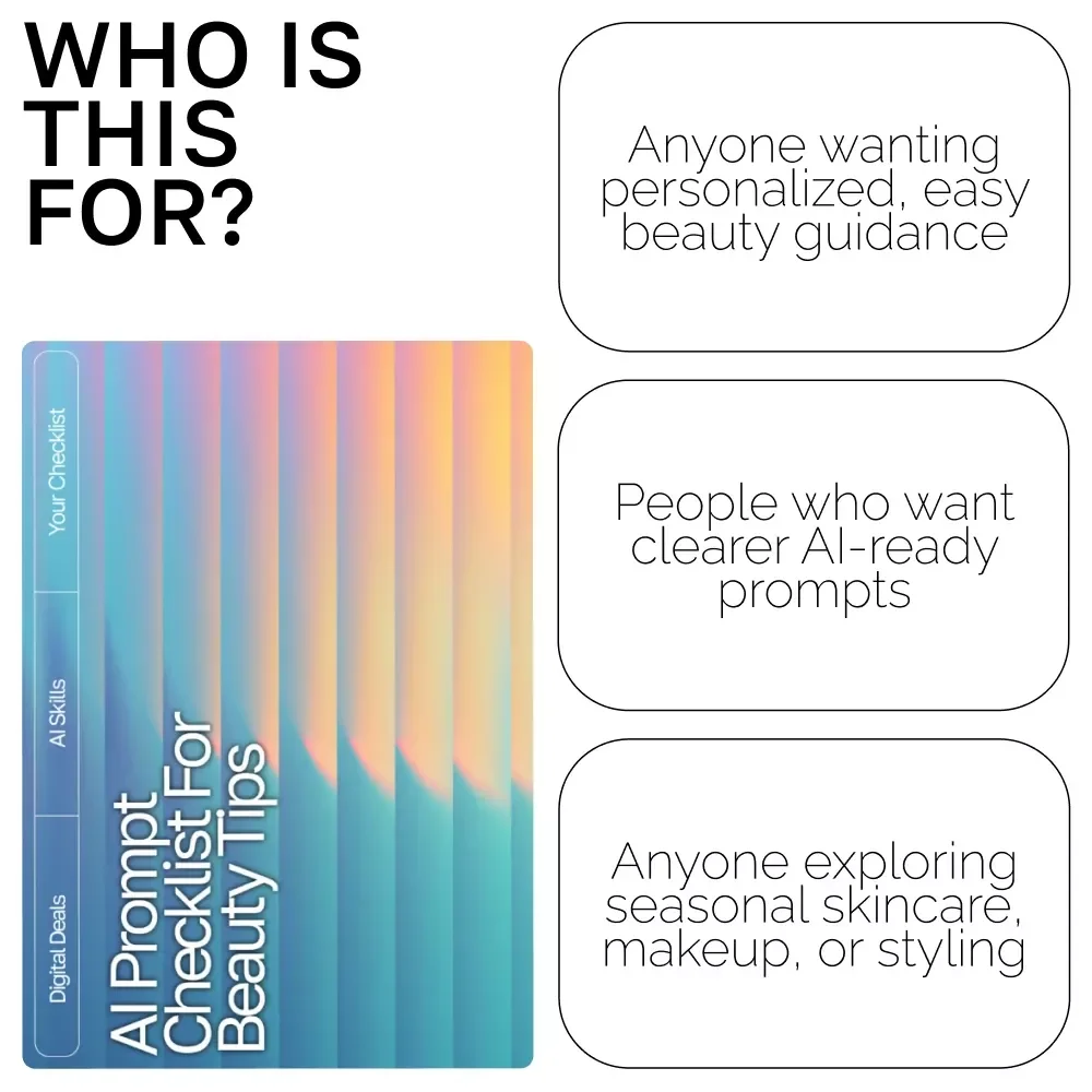AI Prompt Checklist for Beauty Tips – Ultimate Seasonal Skincare & Makeup Guide | Digital Download for Personalized Beauty Routines