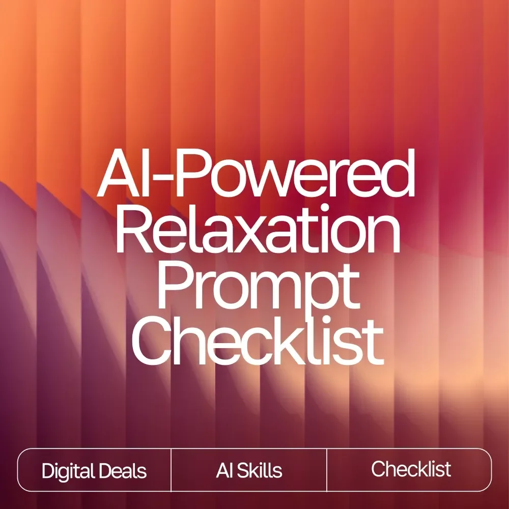 Your AI-Powered Relaxation Prompt Checklist | Digital Download Guide for Calm, Focus, Energy & Sleep | AI Wellness Prompts & Meditation Checklist