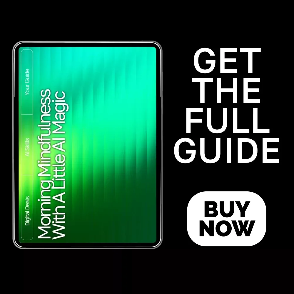 Morning Mindfulness with a Little AI Magic | Mindful Morning Routine Guide | AI-Powered Wellness eBook | Digital Download for Intentional Living & Stress-Free Starts
