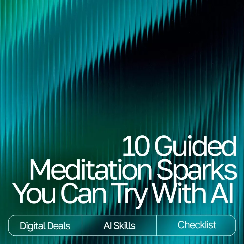 10 Guided Meditation Sparks You Can Try with AI | Digital Checklist for Relaxation and Mindfulness