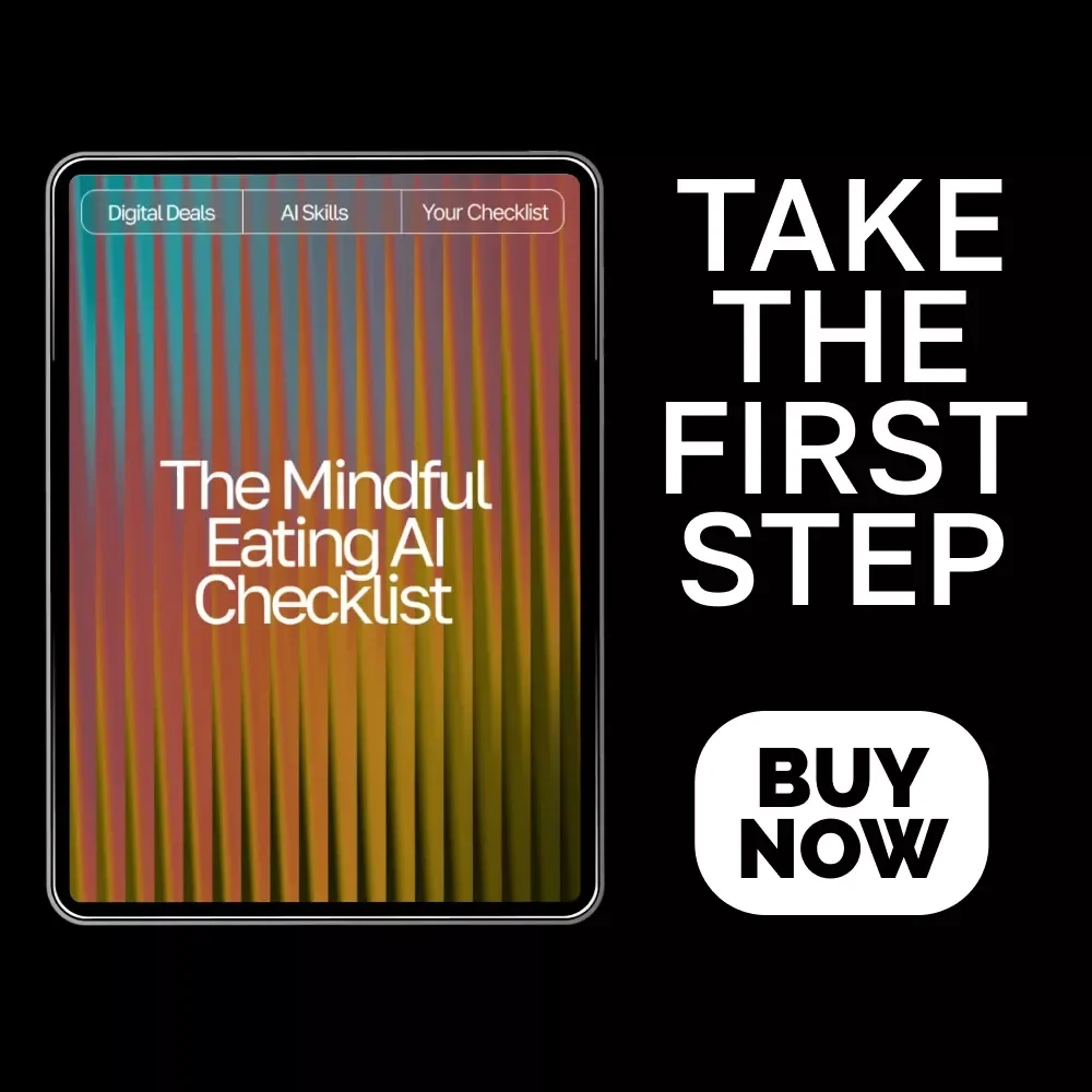 The Mindful Eating AI Checklist – Digital Wellness Guide for Conscious Eating, Healthy Habits & ai prompts for mindful eating | Instant Download