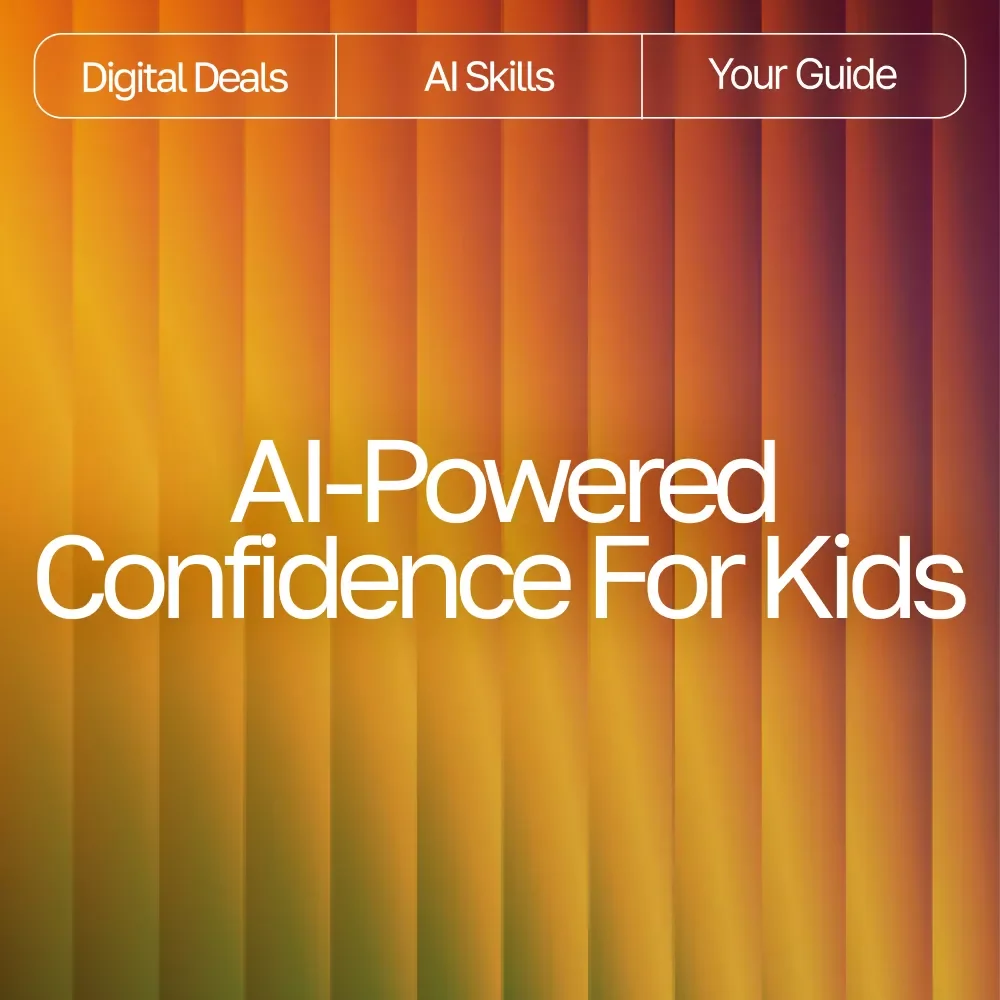 Confidence-Boosting AI Activities Kids Love | Digital Download Guide for Parents, Teachers & Homeschool | Confidence Builder eBook for Kids