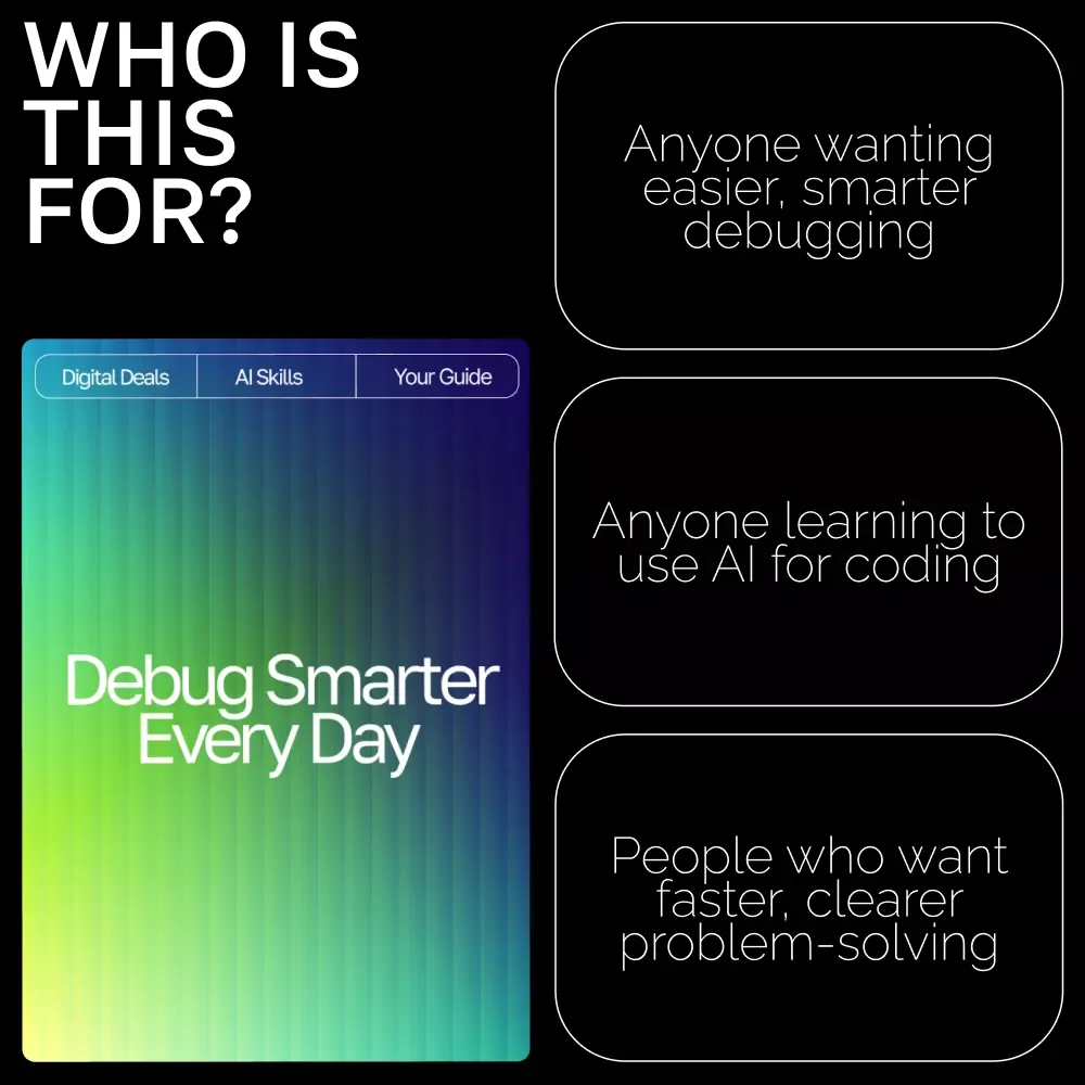 Debug Smarter Every Day — AI Debugging Guide, Coding Error Fixing eBook, Prompt Writing Checklist for Developers, Software Debug Workflow Digital Download