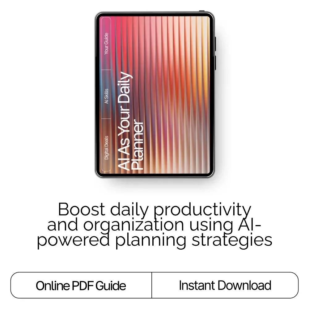 AI as Your Daily Planner: The Ultimate Guide for AI Help for Daily Planning to Boost Productivity, Organize Tasks, and Streamline Your Routine