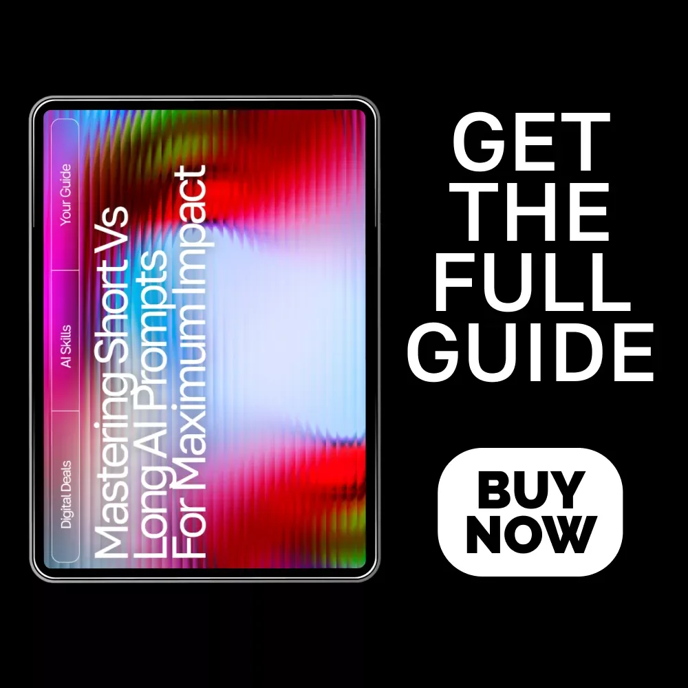 Mastering Short vs Long AI Prompts for Maximum Impact – Ultimate Digital Guide, eBook & Checklist for AI Prompting Success