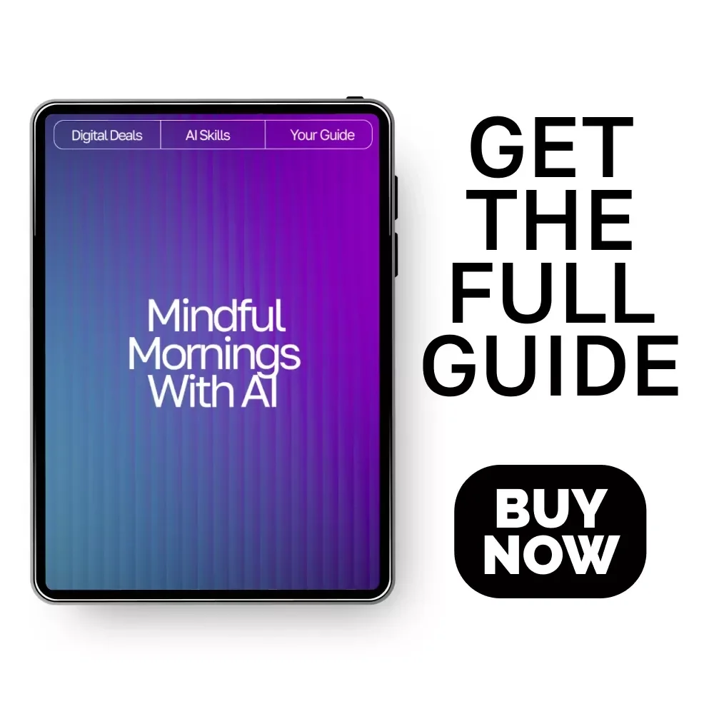 Mindful Mornings with AI | Morning Mindfulness Exercises AI Ideas | Digital Guide to Calm, Clarity, and Focus