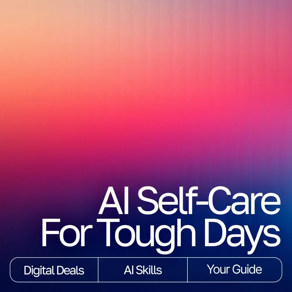 AI Self-Care for Tough Days Guide | Digital Download for Emotional Reset, Wellness Routines & ai self-care ideas for tough days | Mindful Prompting eBook