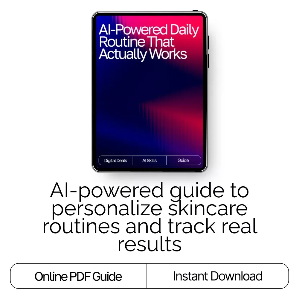 AI-Powered Daily Routine That Actually Works | Skincare Guide for Beginners & Experts | Digital Download | Smart Beauty Planner | ai tracker for skincare routines