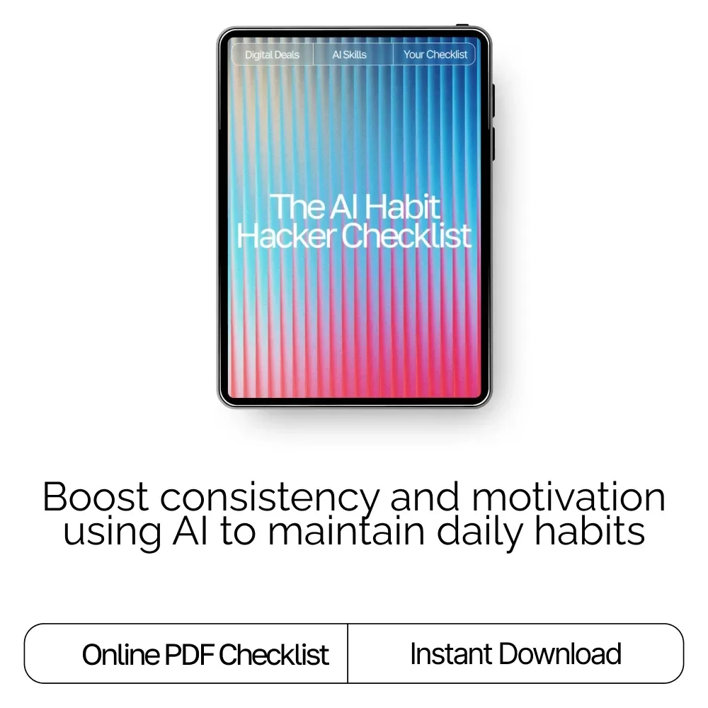 The AI Habit Hacker Checklist: Digital Download for Using AI Help Maintaining Daily Habits, Track Progress, Build Routines & Stay Motivated