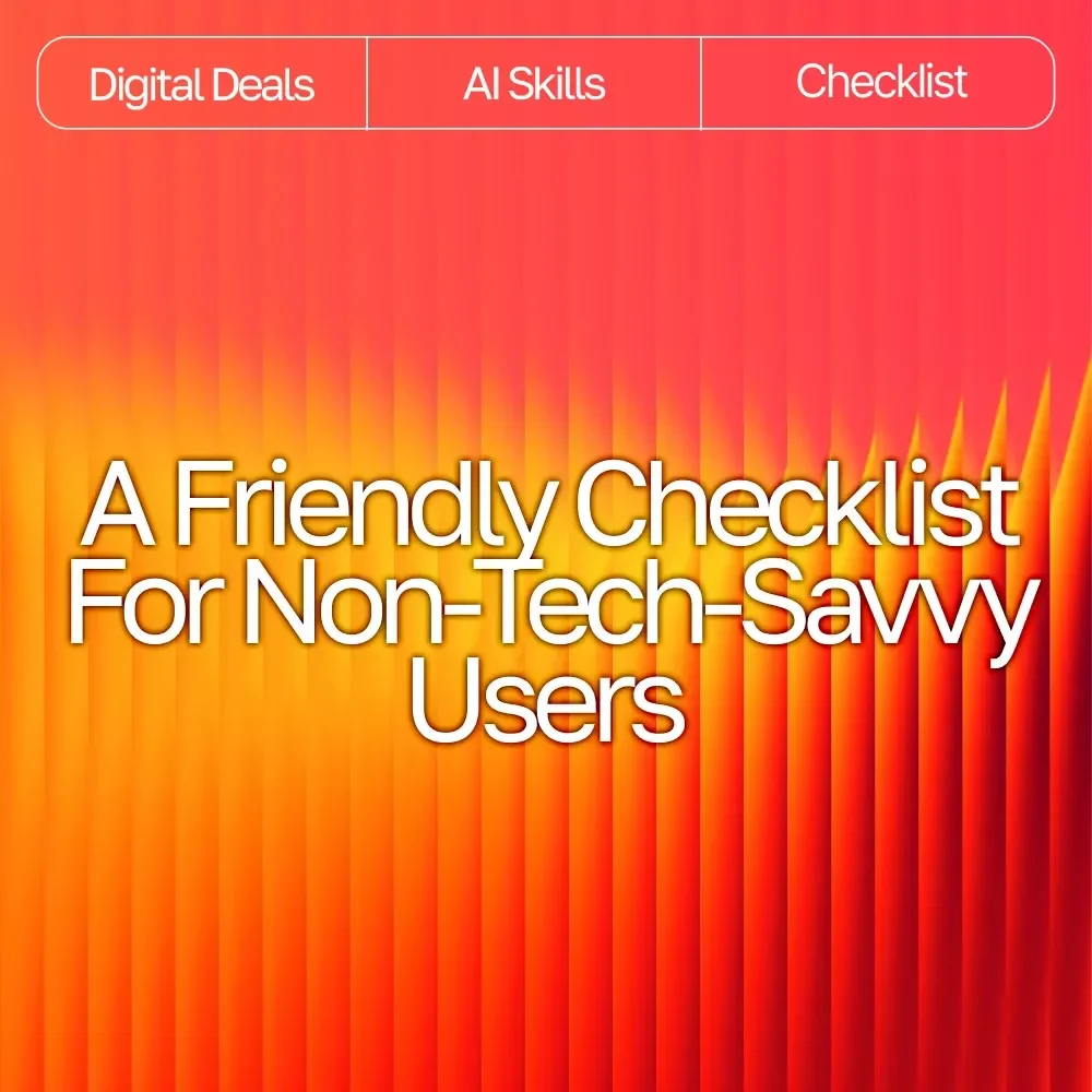 A Friendly Checklist for Non-Tech-Savvy Users – how to use ai tools if you’re not tech-savvy | Beginner AI Starter Guide, Simple Digital Download Checklist