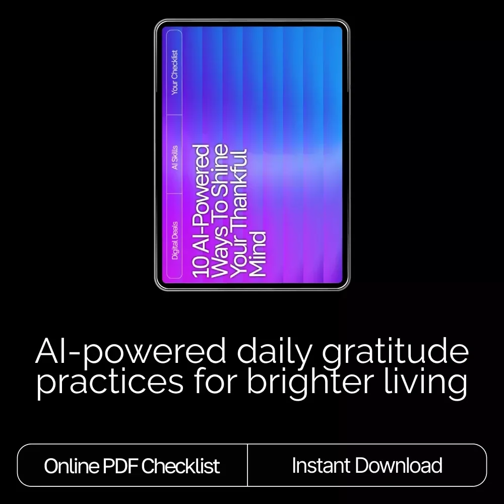 10 AI-Powered Ways to Shine Your Thankful Mind | Gratitude Guide, Digital Download, Mindfulness eBook for Daily Positivity