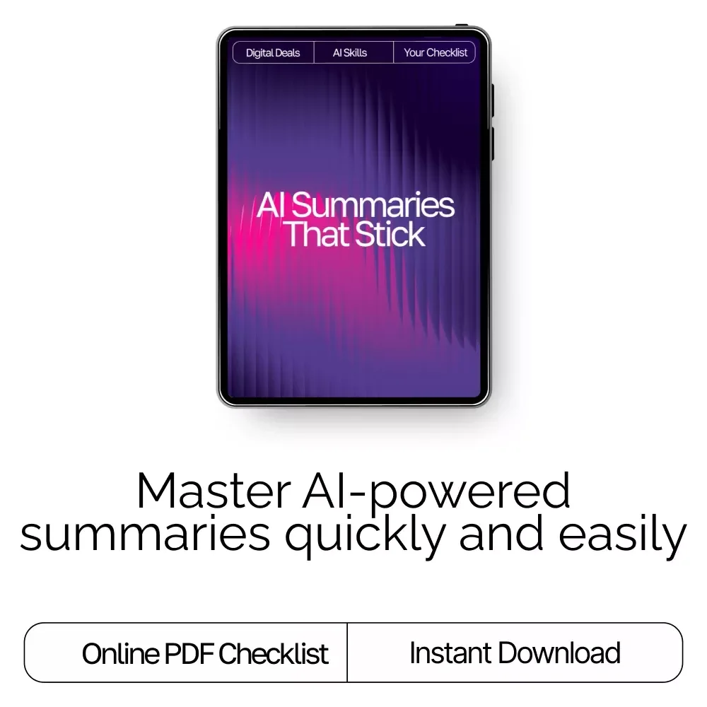 AI Summaries That Stick: Digital Download Guide, eBook & Checklist for Effortless Summarizing with AI Tools