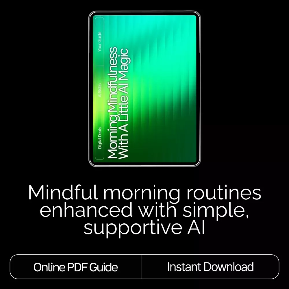 Morning Mindfulness with a Little AI Magic | Mindful Morning Routine Guide | AI-Powered Wellness eBook | Digital Download for Intentional Living & Stress-Free Starts