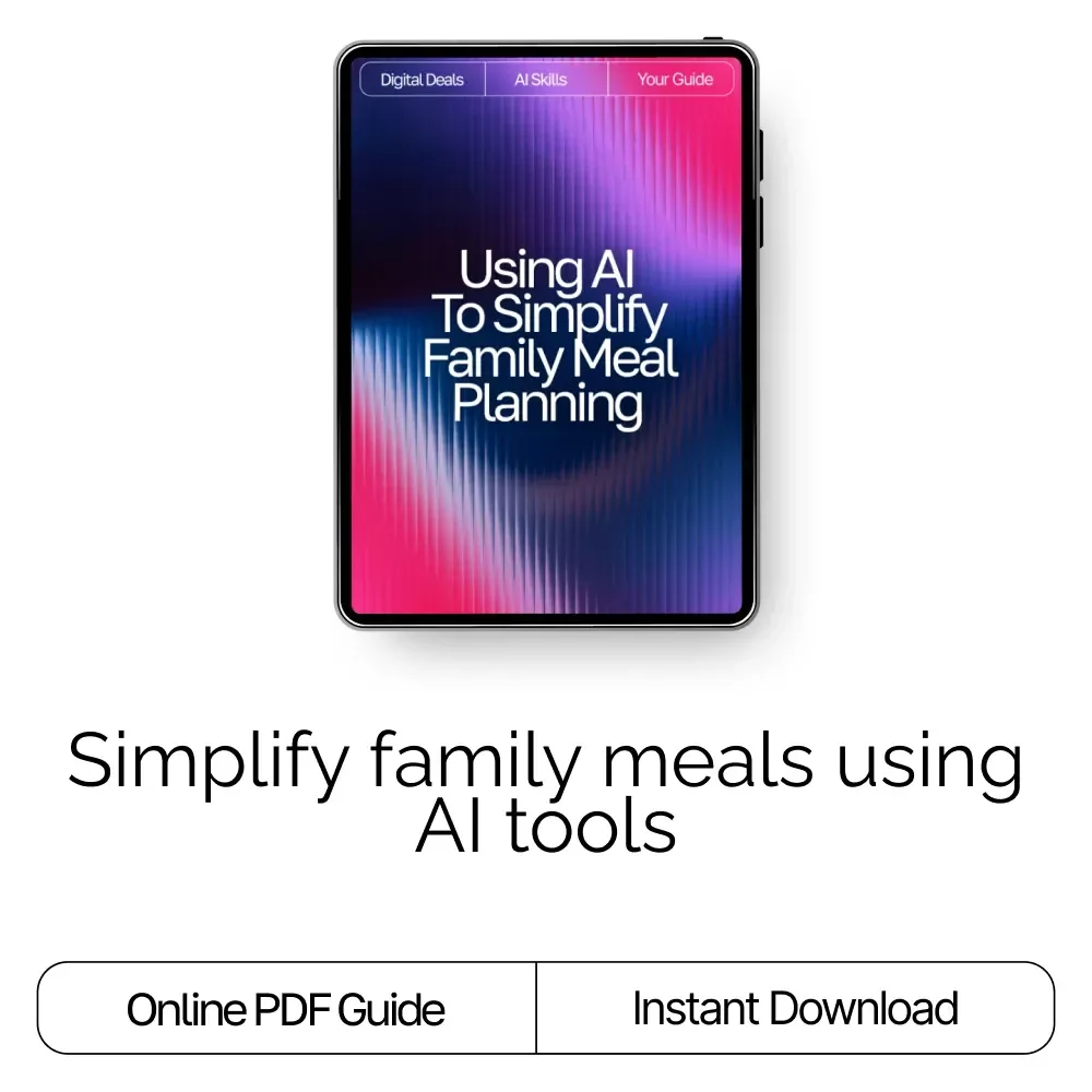 Using AI to Simplify Family Meal Planning – Ultimate Guide & Checklist for Effortless AI Tool for Family Meal Planning