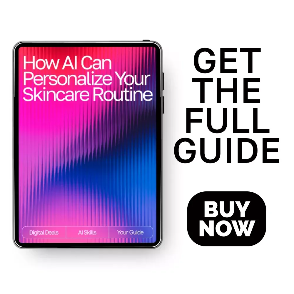 How AI Can Personalize Your Skincare Routine – AI Skincare Routine Suggestions Guide for Tailored Daily Skincare