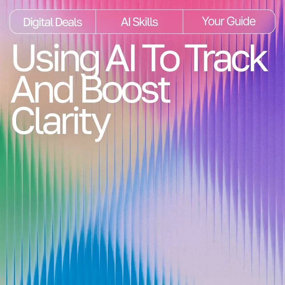Using AI to Track and Boost Clarity | Digital Guide for Focus, Mindfulness, and Productivity with an AI Tracker for Mental Clarity