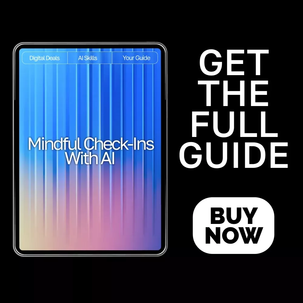 Mindful Check-Ins with AI | Mood Tracking Guide, Emotional Wellness eBook, Daily Reflection Prompts, AI-Assisted Self-Care Toolkit for Personal Growth