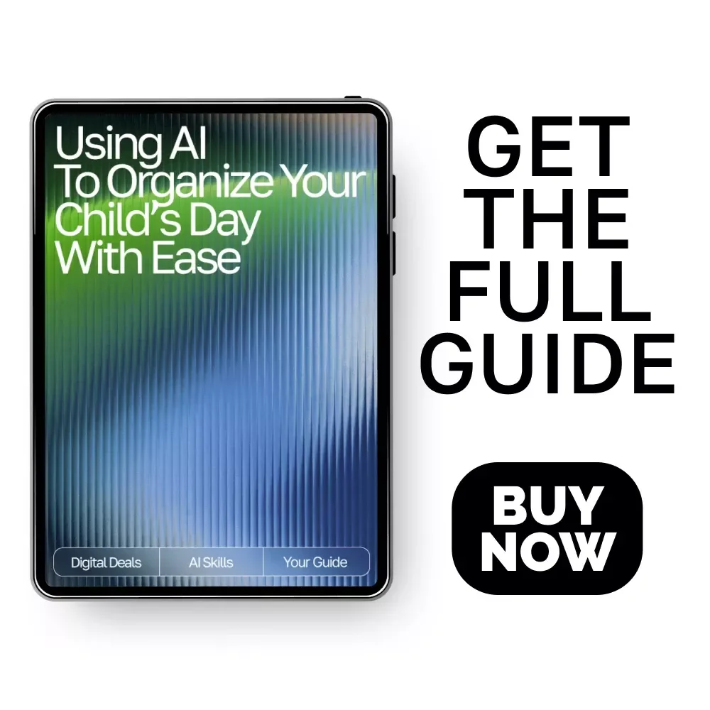 Using AI to Organize Your Child’s Day with Ease – Practical Parenting Guide | Smart Routine Planner | Digital Download for Busy Families | Learn How to Use an AI Tool for Kids’ Schedule Planning