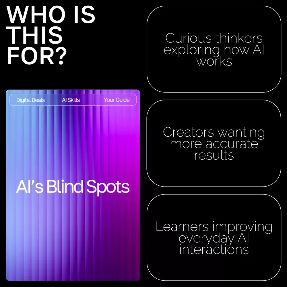 AI’s Blind Spots | Digital Guide to Understanding the Limits, Biases, and Boundaries of Artificial Intelligence