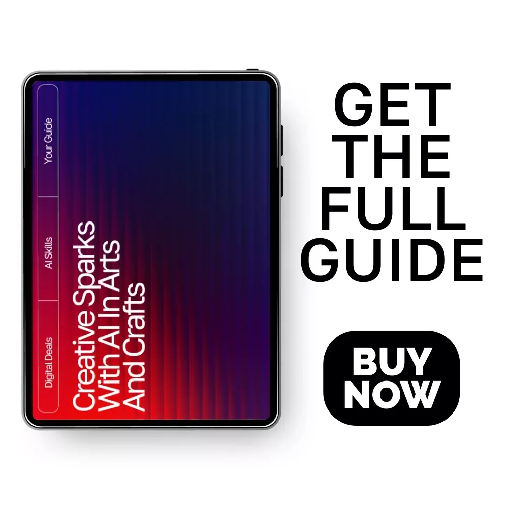 Creative Sparks with AI in Arts and Crafts Guide | Digital Download for Crafters, Makers & Artists | AI Suggestions for Arts and Crafts Inspiration & Project Ideas
