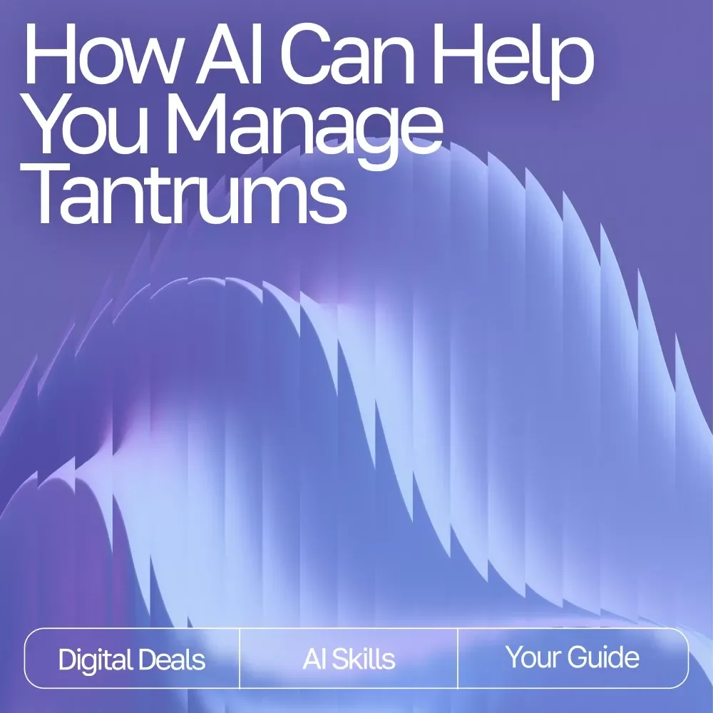 How AI Can Help You Manage Tantrums | Parenting eBook for Calm Routines | Gentle Guidance, AI Tools & Practical Strategies | ai help for managing tantrums