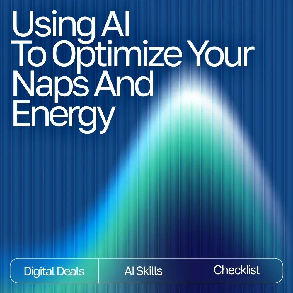 Using AI to Optimize Your Naps and Energy – Ultimate Checklist with AI Tracker for Naps and Energy