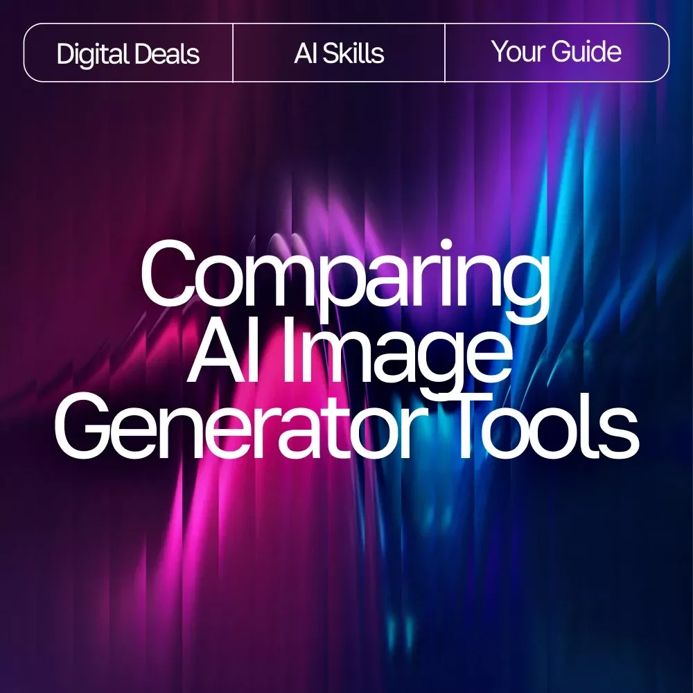 Comparing AI Image Generator Tools | Ultimate Guide for Creators, Marketers & Designers | Learn the difference between ai image generator tools, Boost Your Prompt Skills & Choose the Right AI Tool