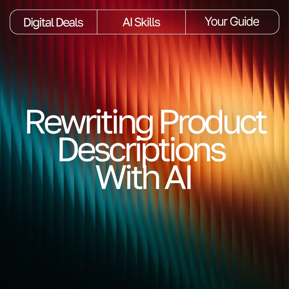 Rewriting Product Descriptions with AI – SEO-Boosting eBook, Copywriting Guide for Etsy Sellers, Product Listing Makeover Workbook, Digital Download for Small Business Owners